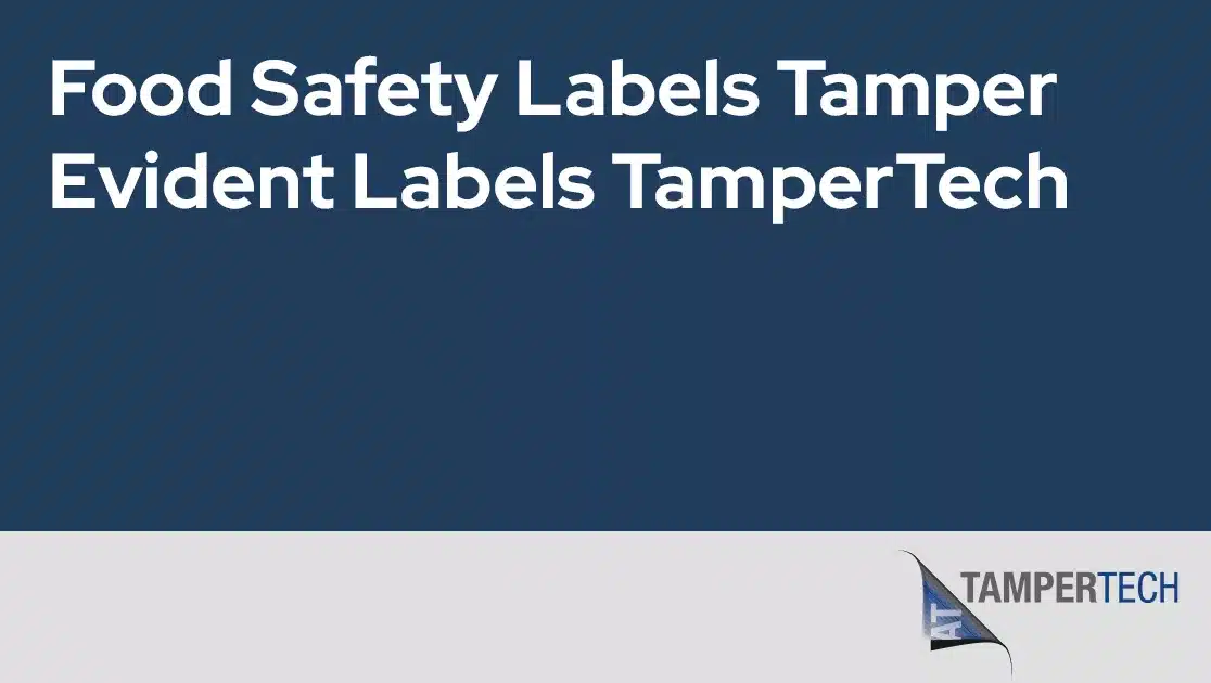 Food Safety Labels Tamper Evident Labels TamperTech jpg