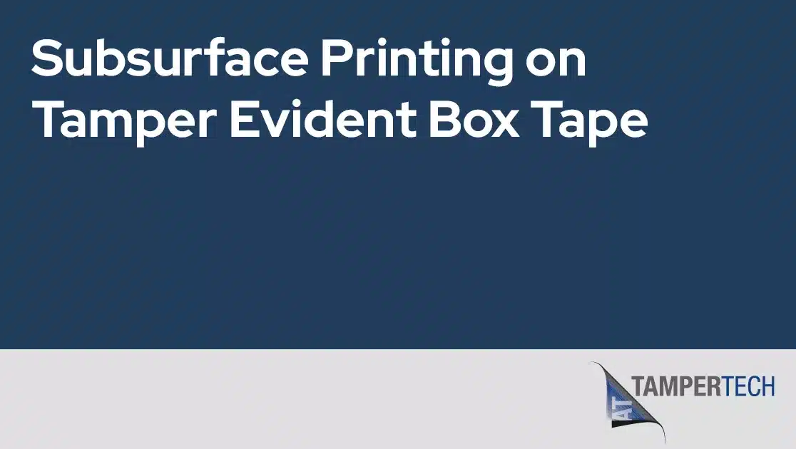 Subsurface Printing on Tamper Evident Box Tape jpg