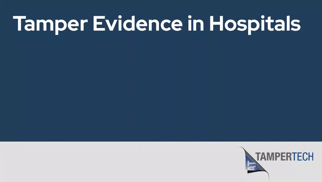Tamper Evidence in Hospitals jpg