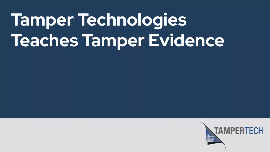 Tamper Technologies Teaches Tamper Evidence jpg
